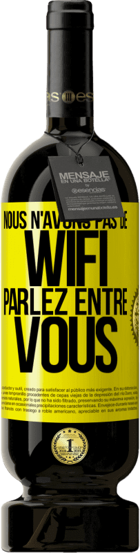 49,95 € Envoi gratuit | Vin rouge Édition Premium MBS® Réserve Nous n'avons pas de WiFi, parlez entre vous Étiquette Jaune. Étiquette personnalisable Réserve 12 Mois Récolte 2015 Tempranillo