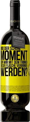 49,95 € Kostenloser Versand | Rotwein Premium Ausgabe MBS® Reserve Und der schöne Moment, den wir mit dem Trinken dieser Flasche verbringen werden? Gelbes Etikett. Anpassbares Etikett Reserve 12 Monate Ernte 2014 Tempranillo