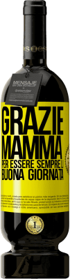 49,95 € Spedizione Gratuita | Vino rosso Edizione Premium MBS® Riserva Grazie mamma, per essere sempre lì. Buona giornata Etichetta Gialla. Etichetta personalizzabile Riserva 12 Mesi Raccogliere 2015 Tempranillo