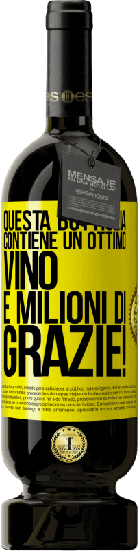 49,95 € Spedizione Gratuita | Vino rosso Edizione Premium MBS® Riserva Questa bottiglia contiene un ottimo vino e milioni di GRAZIE! Etichetta Gialla. Etichetta personalizzabile Riserva 12 Mesi Raccogliere 2015 Tempranillo