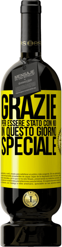 49,95 € Spedizione Gratuita | Vino rosso Edizione Premium MBS® Riserva Grazie per essere stato con noi in questo giorno speciale Etichetta Gialla. Etichetta personalizzabile Riserva 12 Mesi Raccogliere 2015 Tempranillo