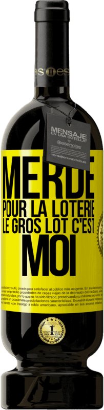 49,95 € Envoi gratuit | Vin rouge Édition Premium MBS® Réserve Merde pour la loterie. Le gros lot c'est moi Étiquette Jaune. Étiquette personnalisable Réserve 12 Mois Récolte 2014 Tempranillo