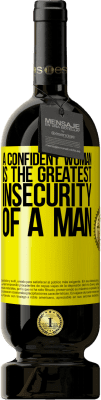 49,95 € Free Shipping | Red Wine Premium Edition MBS® Reserve A confident woman is the greatest insecurity of a man Yellow Label. Customizable label Reserve 12 Months Harvest 2015 Tempranillo