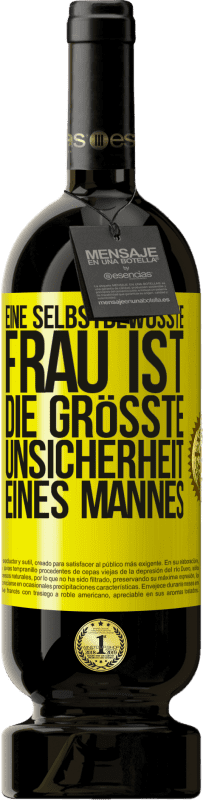 49,95 € Kostenloser Versand | Rotwein Premium Ausgabe MBS® Reserve Eine selbstbewusste Frau ist die größte Unsicherheit eines Mannes Gelbes Etikett. Anpassbares Etikett Reserve 12 Monate Ernte 2015 Tempranillo