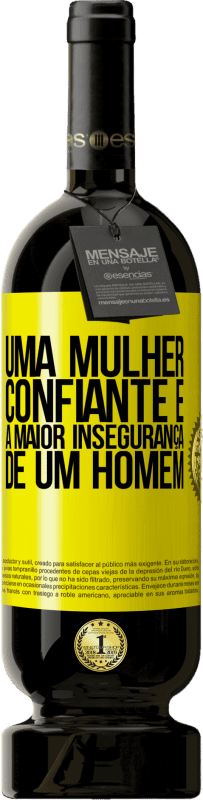 49,95 € Envio grátis | Vinho tinto Edição Premium MBS® Reserva Uma mulher confiante é a maior insegurança de um homem Etiqueta Amarela. Etiqueta personalizável Reserva 12 Meses Colheita 2016 Tempranillo