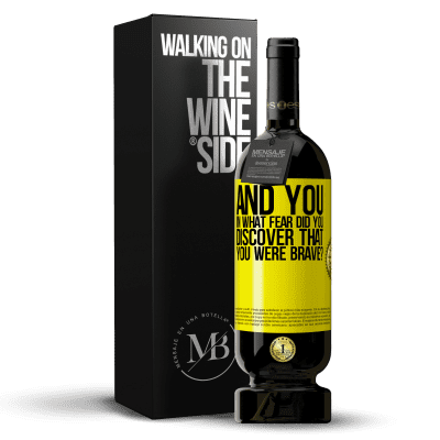 «And you, in what fear did you discover that you were brave?» Premium Edition MBS® Reserve