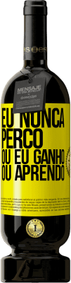 49,95 € Envio grátis | Vinho tinto Edição Premium MBS® Reserva Eu nunca perco Ou eu ganho ou aprendo Etiqueta Amarela. Etiqueta personalizável Reserva 12 Meses Colheita 2016 Tempranillo