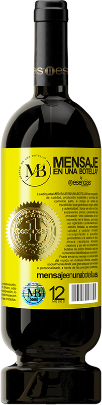39,95 € Free Shipping | Red Wine Premium Edition MBS® Reserva Loneliness not be alone, it is be empty Yellow Label. Customizable label Reserva 12 Months Harvest 2014 Tempranillo