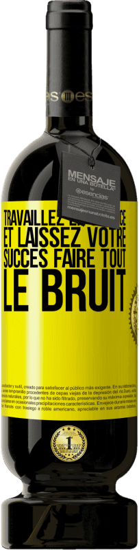 49,95 € Envoi gratuit | Vin rouge Édition Premium MBS® Réserve Travaillez en silence et laissez votre succès faire tout le bruit Étiquette Jaune. Étiquette personnalisable Réserve 12 Mois Récolte 2015 Tempranillo