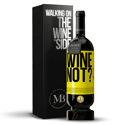 «Wine not?» Premium Edition MBS® Бронировать