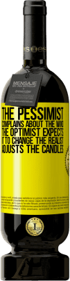 49,95 € Free Shipping | Red Wine Premium Edition MBS® Reserve The pessimist complains about the wind The optimist expects it to change The realist adjusts the candles Yellow Label. Customizable label Reserve 12 Months Harvest 2015 Tempranillo