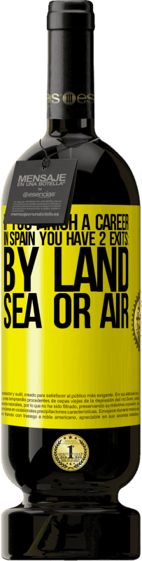 49,95 € 免费送货 | 红酒 高级版 MBS® 预订 如果您在西班牙完成比赛，则有3个起点：陆，海或空 黄色标签. 可自定义的标签 预订 12 个月 收成 2014 Tempranillo