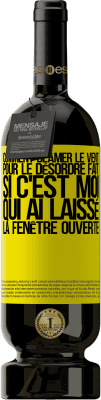 49,95 € Envoi gratuit | Vin rouge Édition Premium MBS® Réserve Comment blâmer le vent pour le désordre fait, si c'est moi qui ai laissé la fenêtre ouverte Étiquette Jaune. Étiquette personnalisable Réserve 12 Mois Récolte 2015 Tempranillo