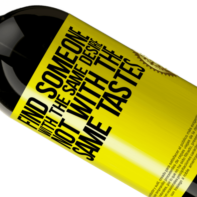 39,95 € Free Shipping | Red Wine Premium Edition MBS® Reserva Find someone with the same desire, not with the same tastes Yellow Label. Customizable label Reserva 12 Months Harvest 2014 Tempranillo