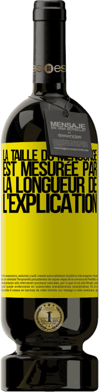 49,95 € Envoi gratuit | Vin rouge Édition Premium MBS® Réserve La taille du mensonge est mesurée par la longueur de l'explication Étiquette Jaune. Étiquette personnalisable Réserve 12 Mois Récolte 2015 Tempranillo