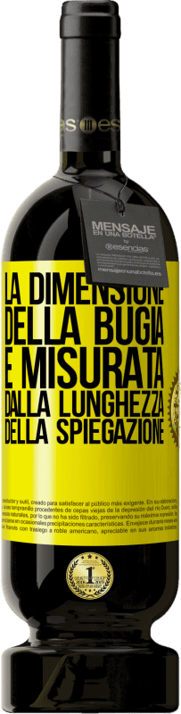 49,95 € Spedizione Gratuita | Vino rosso Edizione Premium MBS® Riserva La dimensione della bugia è misurata dalla lunghezza della spiegazione Etichetta Gialla. Etichetta personalizzabile Riserva 12 Mesi Raccogliere 2016 Tempranillo