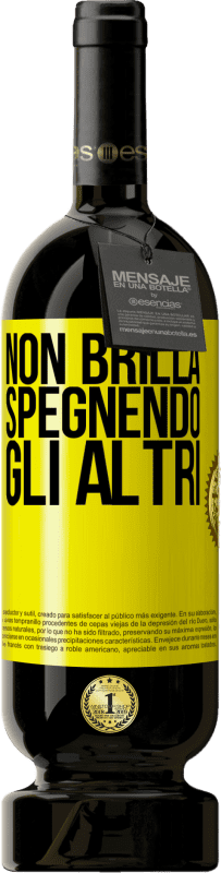 49,95 € Spedizione Gratuita | Vino rosso Edizione Premium MBS® Riserva Non brilla spegnendo gli altri Etichetta Gialla. Etichetta personalizzabile Riserva 12 Mesi Raccogliere 2015 Tempranillo