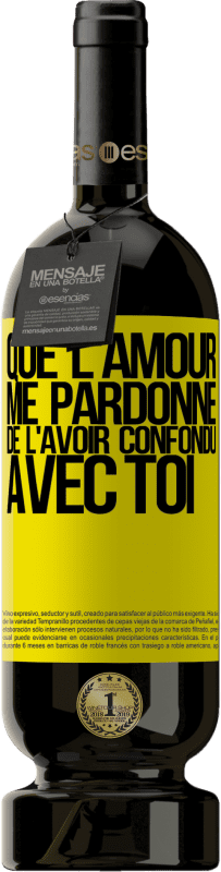 49,95 € Envoi gratuit | Vin rouge Édition Premium MBS® Réserve Que l'amour me pardonne de l'avoir confondu avec toi Étiquette Jaune. Étiquette personnalisable Réserve 12 Mois Récolte 2015 Tempranillo