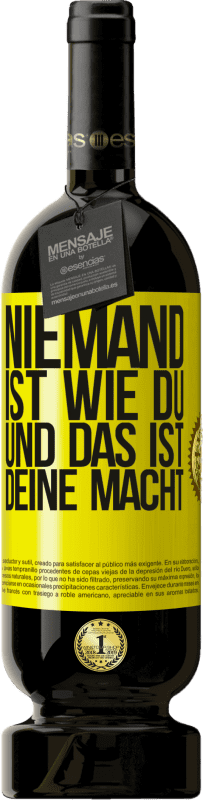 49,95 € Kostenloser Versand | Rotwein Premium Ausgabe MBS® Reserve Niemand ist wie du, und das ist deine Macht Gelbes Etikett. Anpassbares Etikett Reserve 12 Monate Ernte 2015 Tempranillo