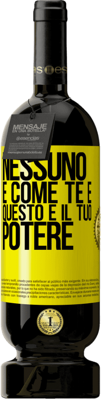 49,95 € Spedizione Gratuita | Vino rosso Edizione Premium MBS® Riserva Nessuno è come te e questo è il tuo potere Etichetta Gialla. Etichetta personalizzabile Riserva 12 Mesi Raccogliere 2015 Tempranillo