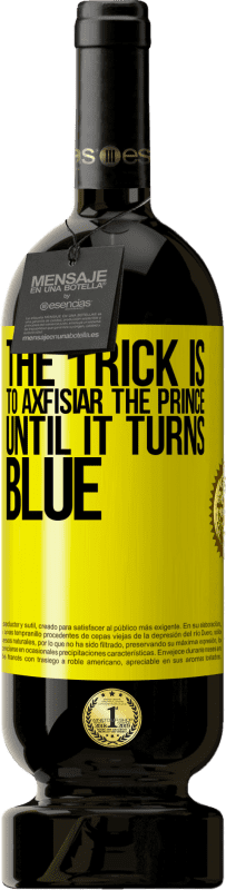 49,95 € 免费送货 | 红酒 高级版 MBS® 预订 诀窍是将王子刺破直到变蓝 黄色标签. 可自定义的标签 预订 12 个月 收成 2016 Tempranillo