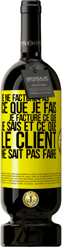 49,95 € Envoi gratuit | Vin rouge Édition Premium MBS® Réserve Je ne facture pas ce que je fais, je facture ce que je sais et ce que le client ne sait pas faire Étiquette Jaune. Étiquette personnalisable Réserve 12 Mois Récolte 2015 Tempranillo