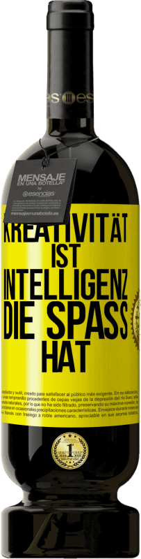 49,95 € Kostenloser Versand | Rotwein Premium Ausgabe MBS® Reserve Kreativität ist Intelligenz, die Spaß hat Gelbes Etikett. Anpassbares Etikett Reserve 12 Monate Ernte 2014 Tempranillo
