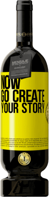 49,95 € 免费送货 | 红酒 高级版 MBS® 预订 Now, go create your story 黄色标签. 可自定义的标签 预订 12 个月 收成 2015 Tempranillo