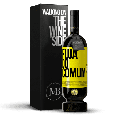 «Fuja do comum» Edição Premium MBS® Reserva