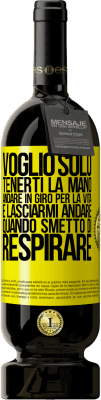 49,95 € Spedizione Gratuita | Vino rosso Edizione Premium MBS® Riserva Voglio solo tenerti la mano, andare in giro per la vita e lasciarmi andare quando smetto di respirare Etichetta Gialla. Etichetta personalizzabile Riserva 12 Mesi Raccogliere 2014 Tempranillo