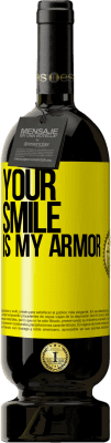 39,95 € Free Shipping | Red Wine Premium Edition MBS® Reserva Your smile is my armor Yellow Label. Customizable label Reserva 12 Months Harvest 2015 Tempranillo