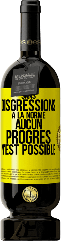 49,95 € Envoi gratuit | Vin rouge Édition Premium MBS® Réserve Sans disgressions à la norme aucun progrès n'est possible Étiquette Jaune. Étiquette personnalisable Réserve 12 Mois Récolte 2016 Tempranillo