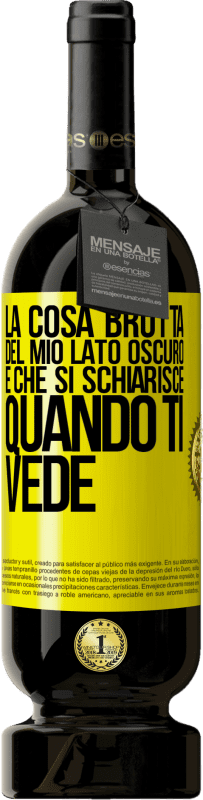 49,95 € Spedizione Gratuita | Vino rosso Edizione Premium MBS® Riserva La cosa brutta del mio lato oscuro è che si schiarisce quando ti vede Etichetta Gialla. Etichetta personalizzabile Riserva 12 Mesi Raccogliere 2015 Tempranillo