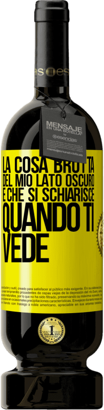 49,95 € Spedizione Gratuita | Vino rosso Edizione Premium MBS® Riserva La cosa brutta del mio lato oscuro è che si schiarisce quando ti vede Etichetta Gialla. Etichetta personalizzabile Riserva 12 Mesi Raccogliere 2016 Tempranillo