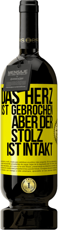 49,95 € Kostenloser Versand | Rotwein Premium Ausgabe MBS® Reserve Das Herz ist gebrochen. Aber der Stolz ist intakt Gelbes Etikett. Anpassbares Etikett Reserve 12 Monate Ernte 2015 Tempranillo