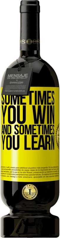 49,95 € 送料無料 | 赤ワイン プレミアム版 MBS® 予約する 時々あなたは勝ちます、そして時々あなたは学びます 黄色のラベル. カスタマイズ可能なラベル 予約する 12 月 収穫 2016 Tempranillo