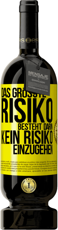 49,95 € Kostenloser Versand | Rotwein Premium Ausgabe MBS® Reserve Das größte Risiko besteht darin, kein Risiko einzugehen Gelbes Etikett. Anpassbares Etikett Reserve 12 Monate Ernte 2016 Tempranillo