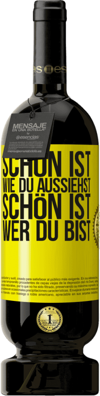 49,95 € Kostenloser Versand | Rotwein Premium Ausgabe MBS® Reserve Schön ist, wie du aussiehst, schön ist, wer du bist Gelbes Etikett. Anpassbares Etikett Reserve 12 Monate Ernte 2015 Tempranillo