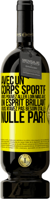 49,95 € Envoi gratuit | Vin rouge Édition Premium MBS® Réserve Avec un corps sportif, vous pouvez aller loin, mais avec un esprit brillant vous n'avez pas besoin d'aller nulle part Étiquette Jaune. Étiquette personnalisable Réserve 12 Mois Récolte 2016 Tempranillo