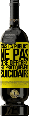 49,95 € Envoi gratuit | Vin rouge Édition Premium MBS® Réserve Dans la publicité, ne pas être différent est pratiquement suicidaire Étiquette Jaune. Étiquette personnalisable Réserve 12 Mois Récolte 2015 Tempranillo