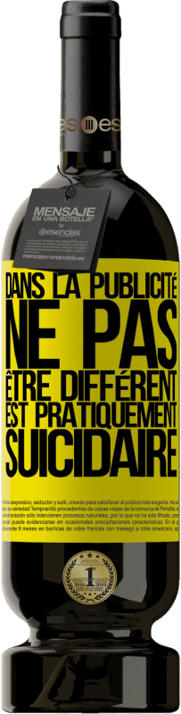 49,95 € Envoi gratuit | Vin rouge Édition Premium MBS® Réserve Dans la publicité, ne pas être différent est pratiquement suicidaire Étiquette Jaune. Étiquette personnalisable Réserve 12 Mois Récolte 2016 Tempranillo