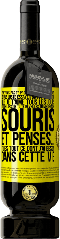 49,95 € Envoi gratuit | Vin rouge Édition Premium MBS® Réserve Je ne vais pas te promettre l'amour éternel, je vais juste essayer de te faire sentir que je t'aime tous les jours et que lorsqu Étiquette Jaune. Étiquette personnalisable Réserve 12 Mois Récolte 2015 Tempranillo