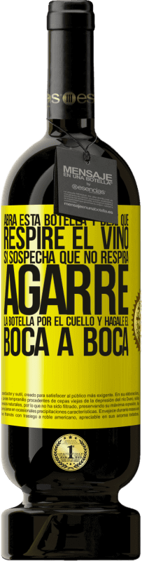 49,95 € Envío gratis | Vino Tinto Edición Premium MBS® Reserva Abra esta botella y deje que respire el vino. Si sospecha que no respira, agarre la botella por el cuello y hágale el boca a Etiqueta Amarilla. Etiqueta personalizable Reserva 12 Meses Cosecha 2015 Tempranillo