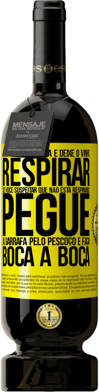 49,95 € Envio grátis | Vinho tinto Edição Premium MBS® Reserva Abra esta garrafa e deixe o vinho respirar. Se você suspeitar que não está respirando, pegue a garrafa pelo pescoço e faça Etiqueta Amarela. Etiqueta personalizável Reserva 12 Meses Colheita 2015 Tempranillo