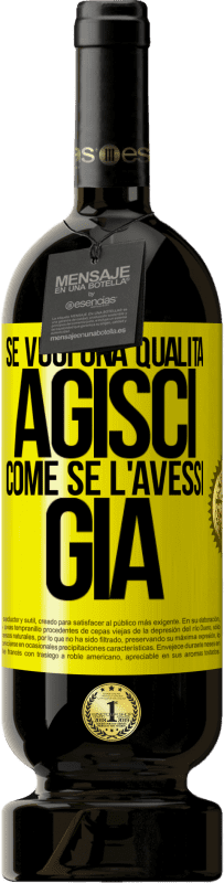 49,95 € Spedizione Gratuita | Vino rosso Edizione Premium MBS® Riserva Se vuoi una qualità, agisci come se l'avessi già Etichetta Gialla. Etichetta personalizzabile Riserva 12 Mesi Raccogliere 2015 Tempranillo