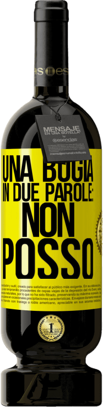 49,95 € Spedizione Gratuita | Vino rosso Edizione Premium MBS® Riserva Una bugia in due parole: non posso Etichetta Gialla. Etichetta personalizzabile Riserva 12 Mesi Raccogliere 2015 Tempranillo