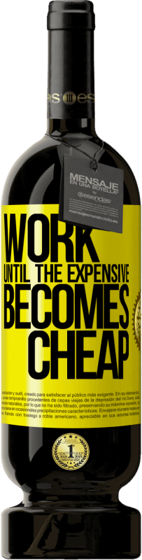 49,95 € 送料無料 | 赤ワイン プレミアム版 MBS® 予約する 高価なものが安くなるまで働く 黄色のラベル. カスタマイズ可能なラベル 予約する 12 月 収穫 2016 Tempranillo