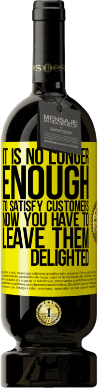 49,95 € 免费送货 | 红酒 高级版 MBS® 预订 它已不足以满足客户需求。现在你必须让他们高兴 黄色标签. 可自定义的标签 预订 12 个月 收成 2016 Tempranillo