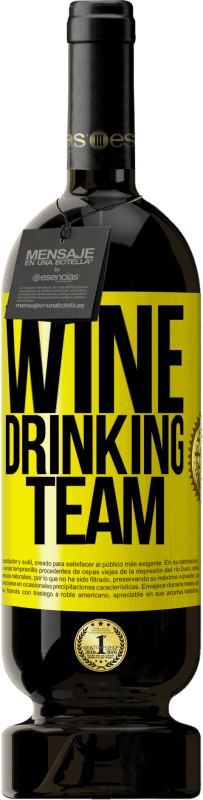 49,95 € Free Shipping | Red Wine Premium Edition MBS® Reserve Wine drinking team Yellow Label. Customizable label Reserve 12 Months Harvest 2015 Tempranillo