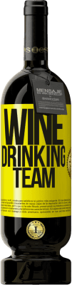 49,95 € Kostenloser Versand | Rotwein Premium Ausgabe MBS® Reserve Wine drinking team Gelbes Etikett. Anpassbares Etikett Reserve 12 Monate Ernte 2014 Tempranillo